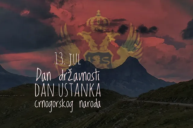 13 jul dan ustanka crnogorskog naroda dan državnosti 1878 1941 2006 2008 2021 2022 2023 2024 2025 da je vječna Crna Gora ∞